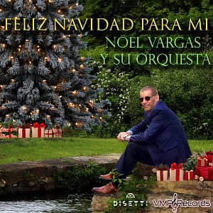 Noel Vargas y Su Orquesta presentan su nuevo sencillo navideño “Feliz Navidad Para Mí”