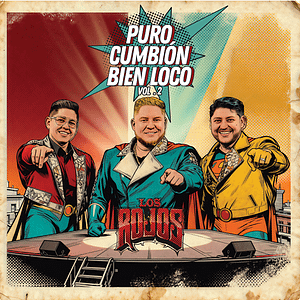 LOS ROJOS NOS PONEN A BAILAR CON ‘PURO CUMBIÓN BIEN LOCO’